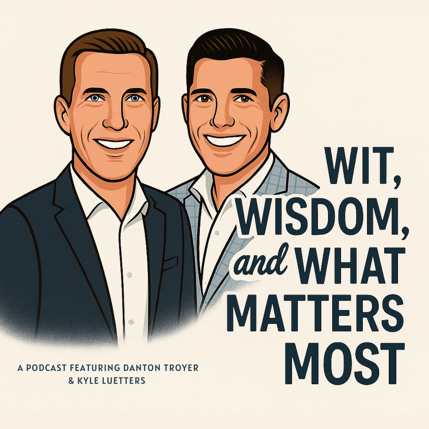 Wit, Wisdom, and What Matters Most cover art